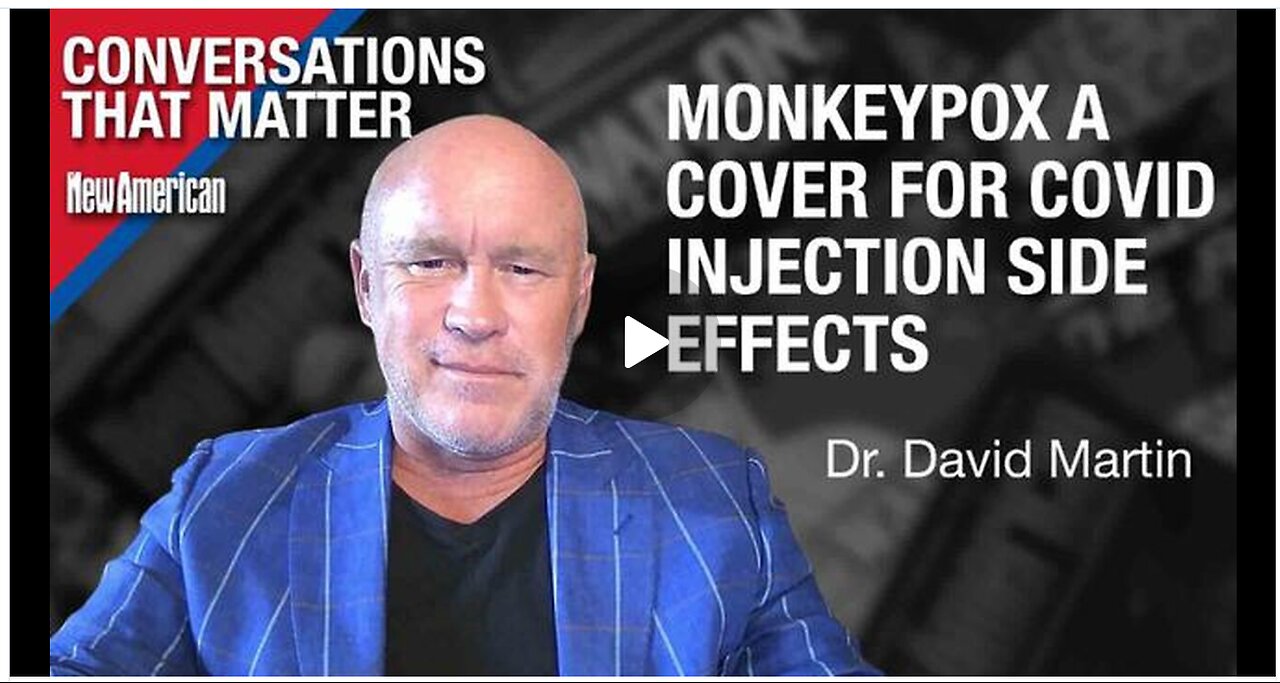 Monkeypox a Cover for Covid Injection Side Effects, Warns Dr. David Martin, Alex Newman 8-23-2024