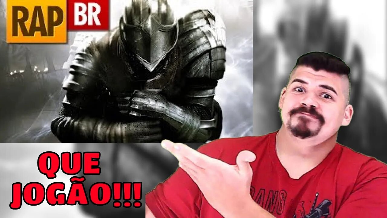 REACT Rap do Dark Souls Tauz RapGame 33 - MELHOR DO MUNDO