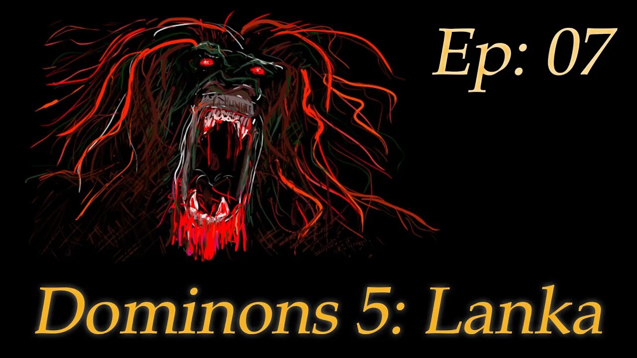 BATTLEMODE Plays: Dominions 5 SP | Lanka - Episode 07