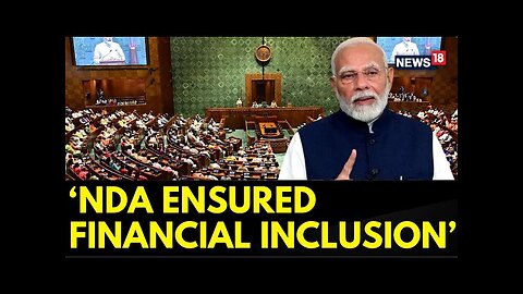 Constitution Debate In Parliament | Our Government Ensured Financial Inclusion : PM Modi | News18