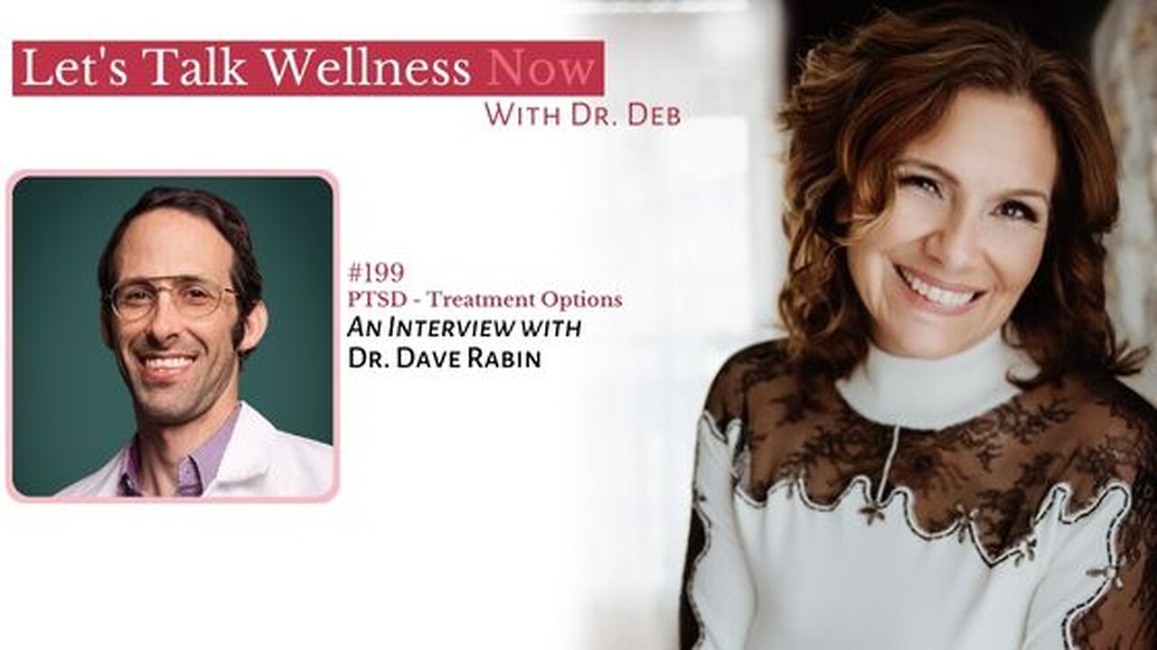 Episode 199: PTSD – Treatment Options with Dr. Dave Rabin