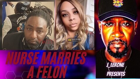 Nurse Marries Felon while in Prison_ He Deletes her Months after Moving in Together_