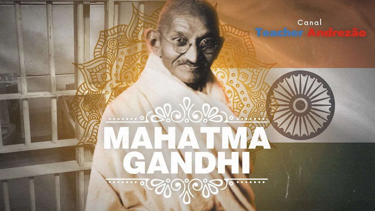 A vida de Gandhi em 12 minutos...e suas top 5 frases!