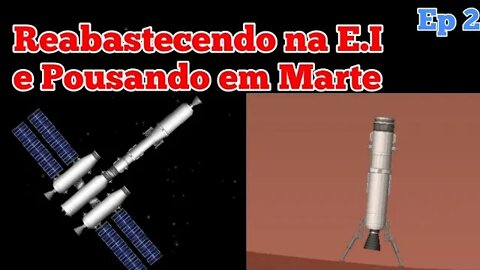 Reabastecendo na estação interplanetária e Pousando em Marte | Ep 2 | Spaceflight Simulator