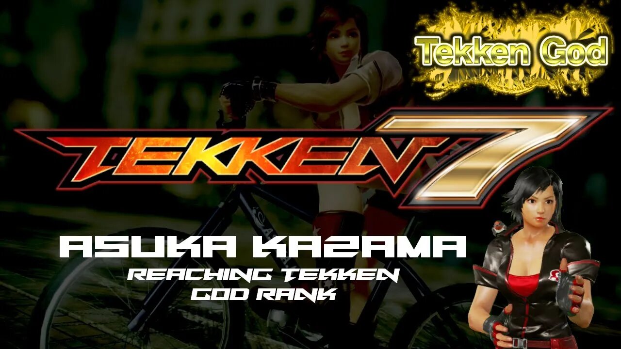 TEKKEN 7 - ASUKA KAZAMA (Reaching TEKKEN GOD rank / Treasure Mode)
