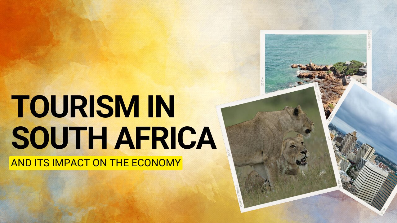 The tourism industry in South Africa and its impact on the Economy