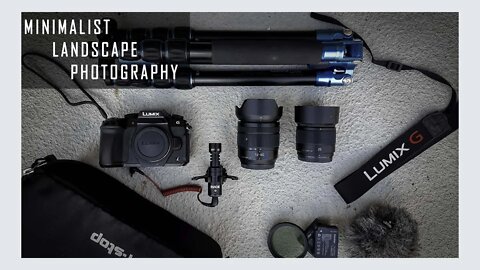 Minimalist Landscape Photography Gear | Lumix Landscape Photography