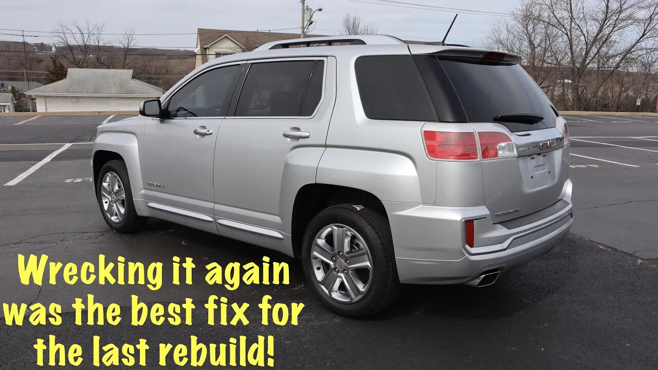 Completing the rebuild of the last failed rebuild on a 2016 GMC Terrain Denali