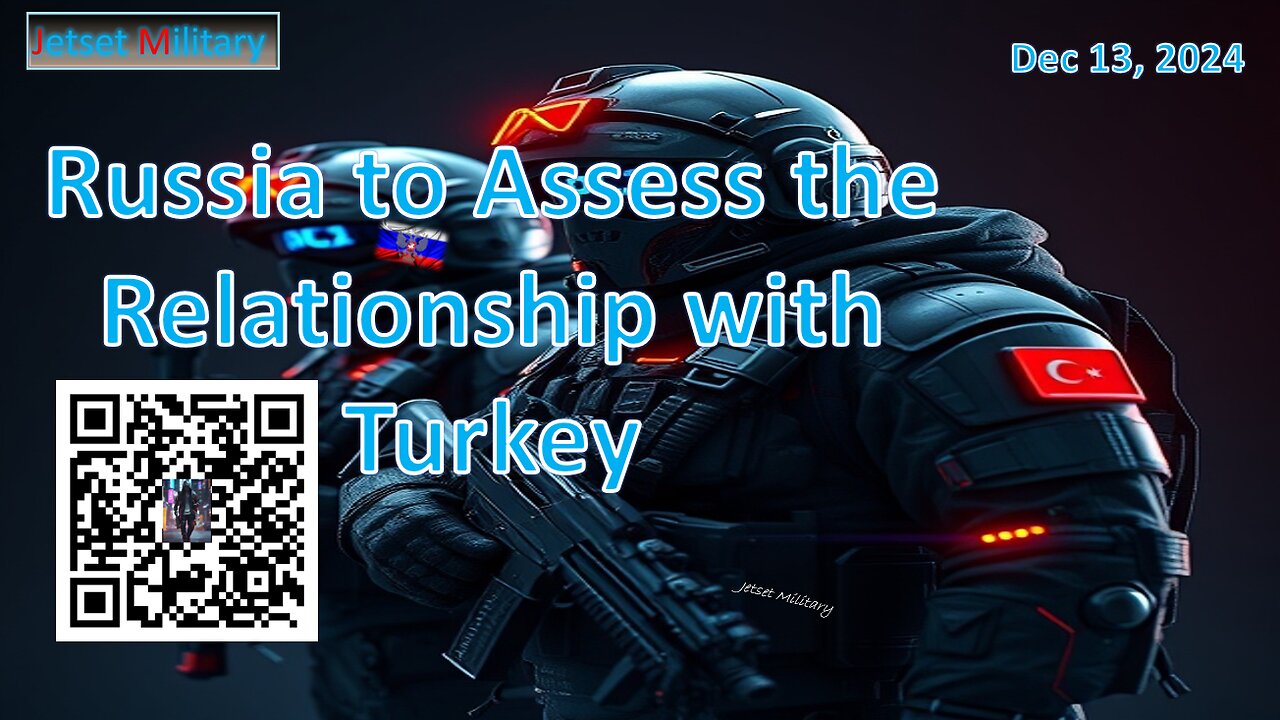 Russia to Assess the Relationship with Turkey