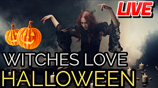 Witches Love HALLOWEEN TOO!! (Live 10AM Saturday)