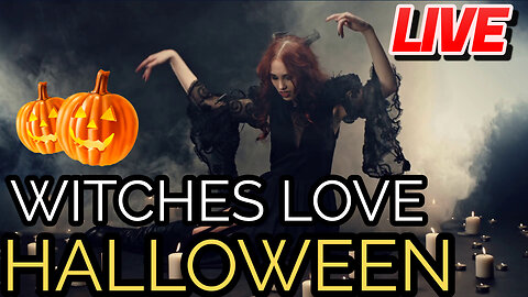 Witches Love HALLOWEEN TOO!! (Live 10AM Saturday)