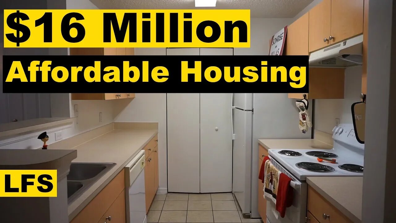 The $16 Million Affordable Housing - Life for Sale