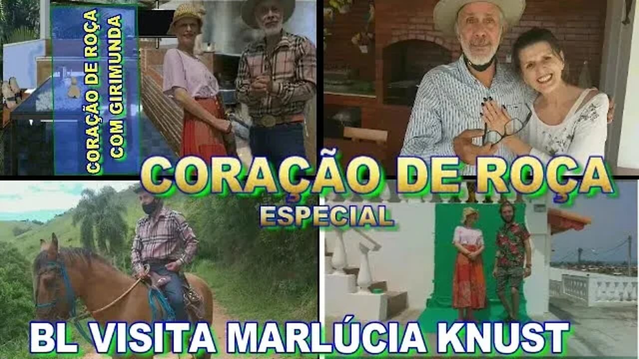 CORAÇÃO DE ROÇA ESPECIAL MARLÚCIA KNUST E GIRIMUNDA