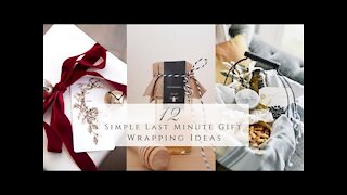 12 Simple Last Minute Gift Wrapping Ideas