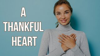 Worshiping God with a Heart of Thankfulness