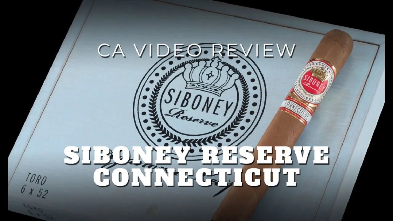 Siboney Reserve Connecticut by Aganorsa Leaf Cigar Review - Cigar Advisor Magazine