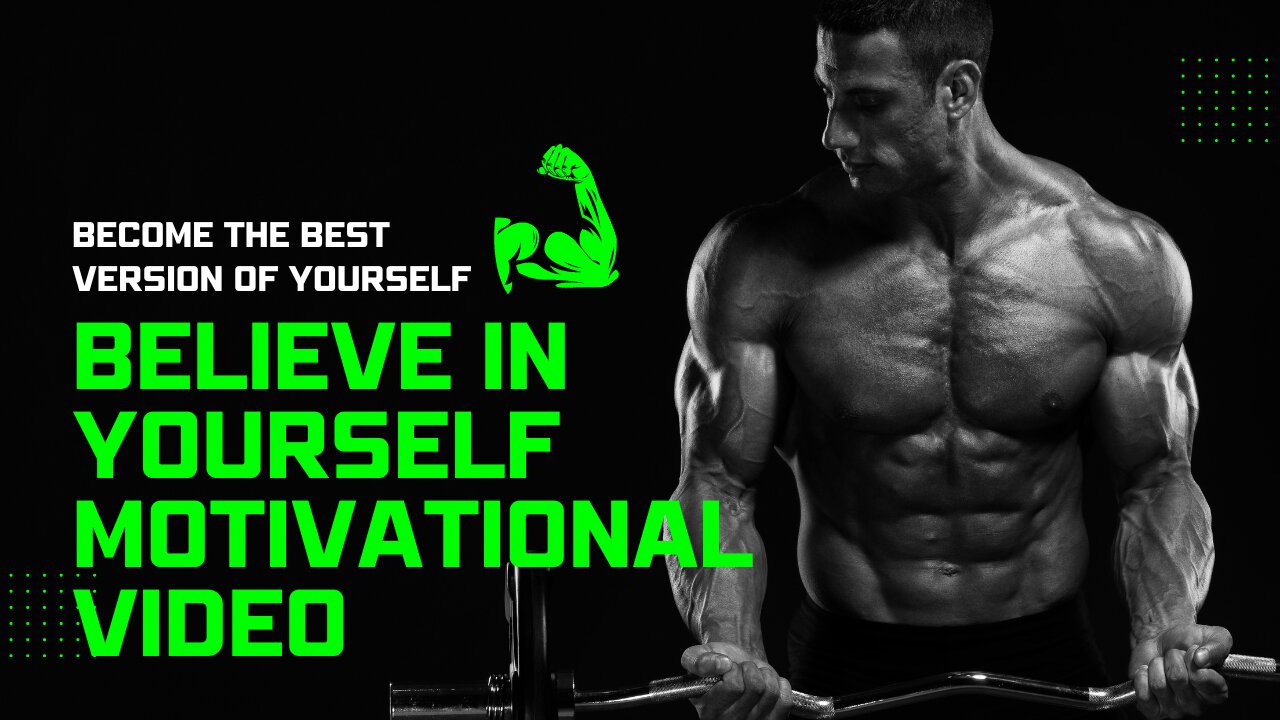 Believe in Yourself - Motivational Video