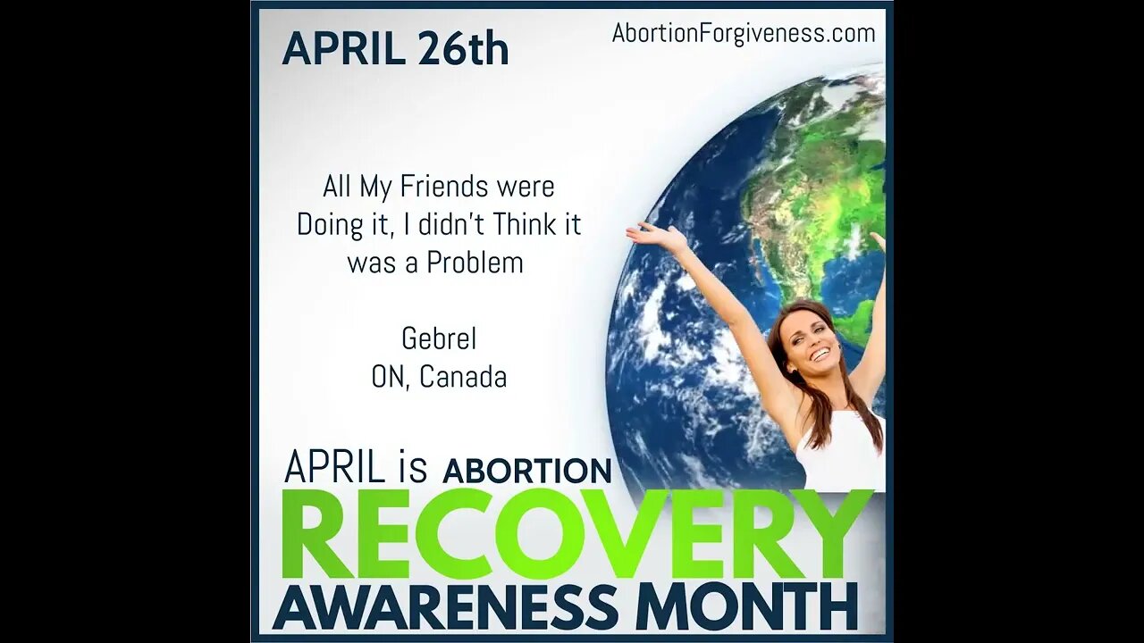 All My Friends were Doing it, I didn't Think it was a Problem Gebrel -ON, Canada. #prolife