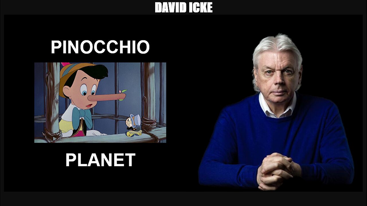 David Icke - Pinocchio Planet - Dot-Connector Videocast (Jan 2023)