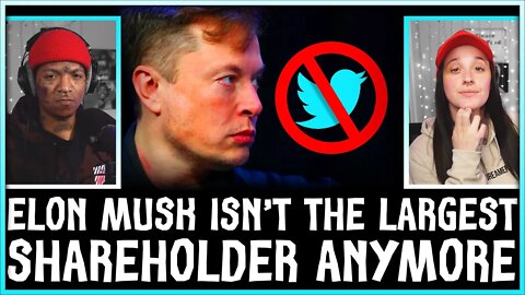 Elon Musk is NO LONGER Twitter's LARGEST SHAREHOLDER!