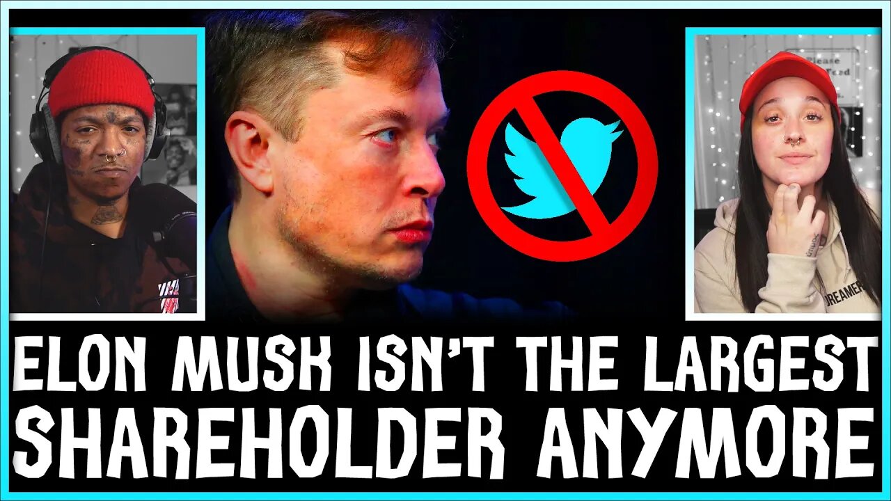 Elon Musk is NO LONGER Twitter's LARGEST SHAREHOLDER!