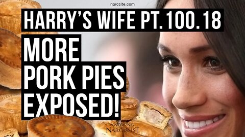 Harry´s Wife Part 100.18 More Pork Pies Exposed (Meghan Markle)