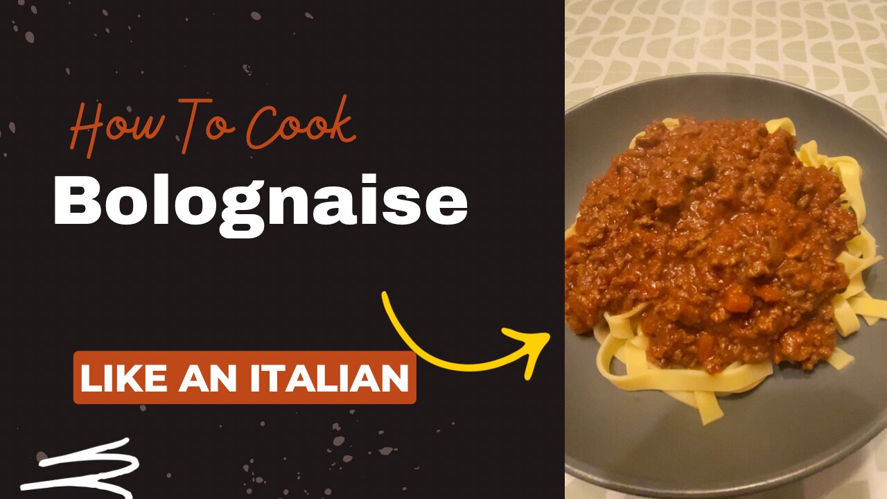 How To Cook Bolognaise Like An Italian