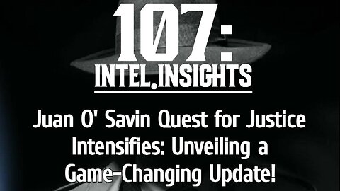 Juan O' Savin Quest for Justice Intensifies: Unveiling a Game-Changing Update 1/31/24..