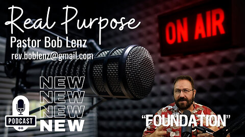 Real Purpose With Pastor Bob Lenz