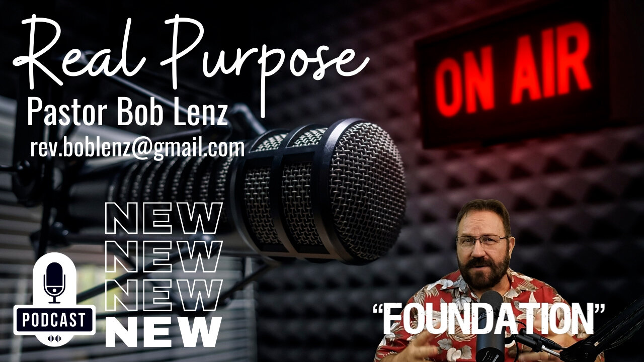 Real Purpose With Pastor Bob Lenz