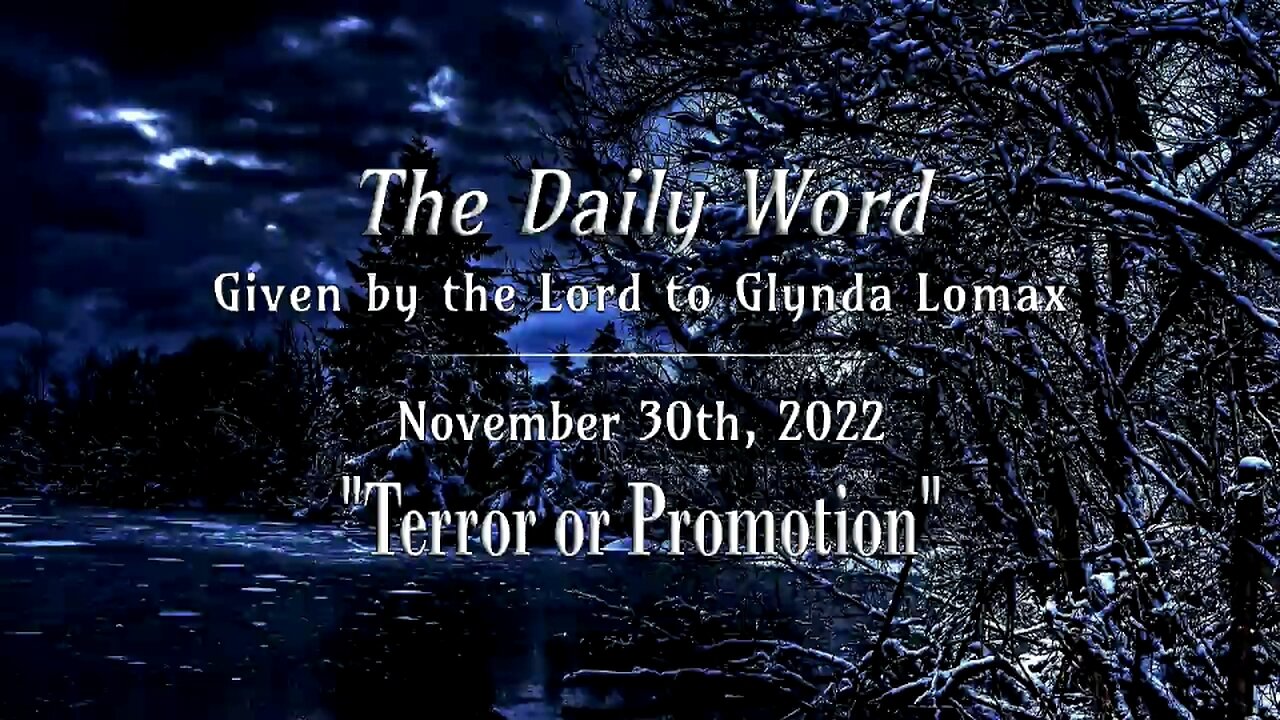 Daily Word * 11.30.2022 * Terror or Promotion