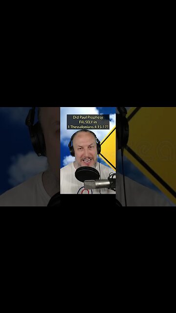 Did Paul Prophesy FALSELY?