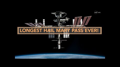 Zero G Hail Mary Pass - UHD