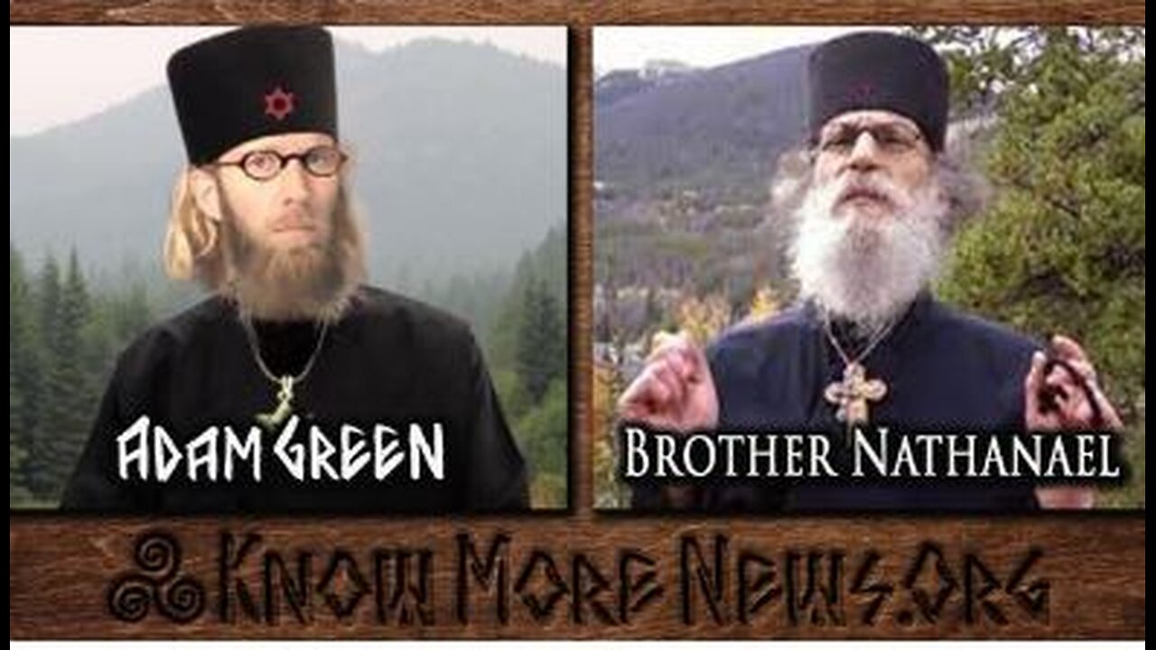 Brother Nathanael & Know More News w/ Adam Green. Israel & The Messiah