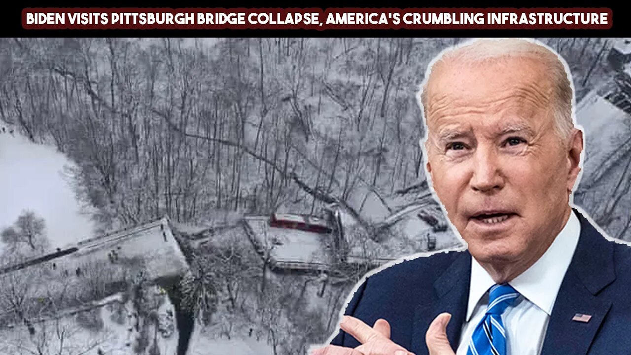 Biden Visits Pittsburgh Bridge Collapse, America's Crumbling Infrastructure