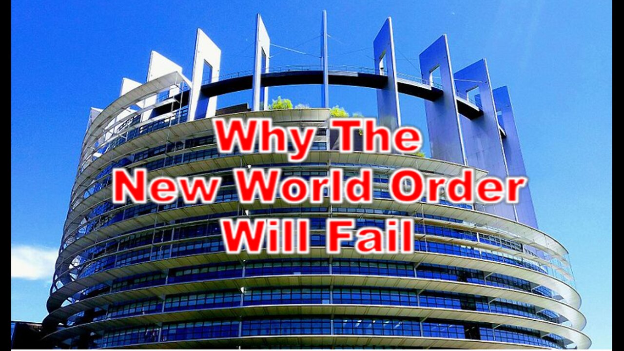 Why The New World Order Will Fail