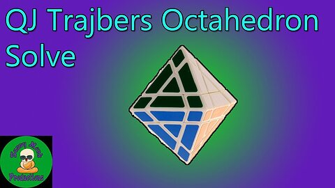 QJ Trajbers Octahedron Solve