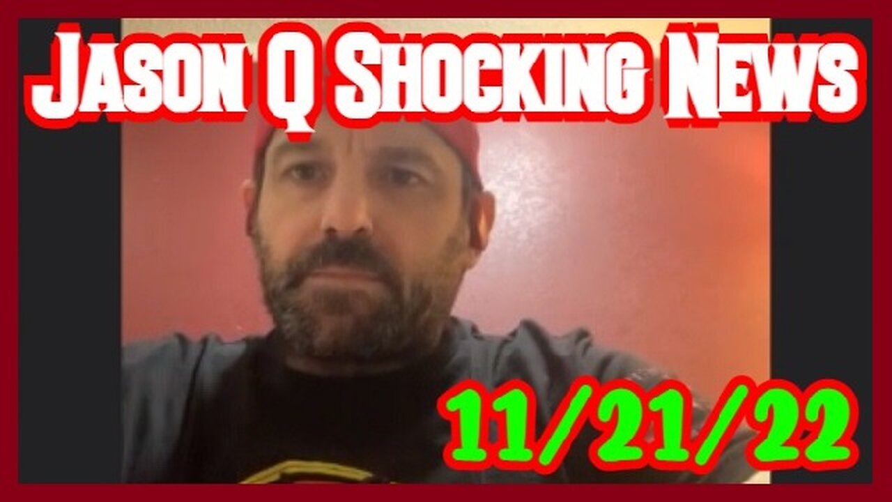 Jason Q Shocking News 11/21/22