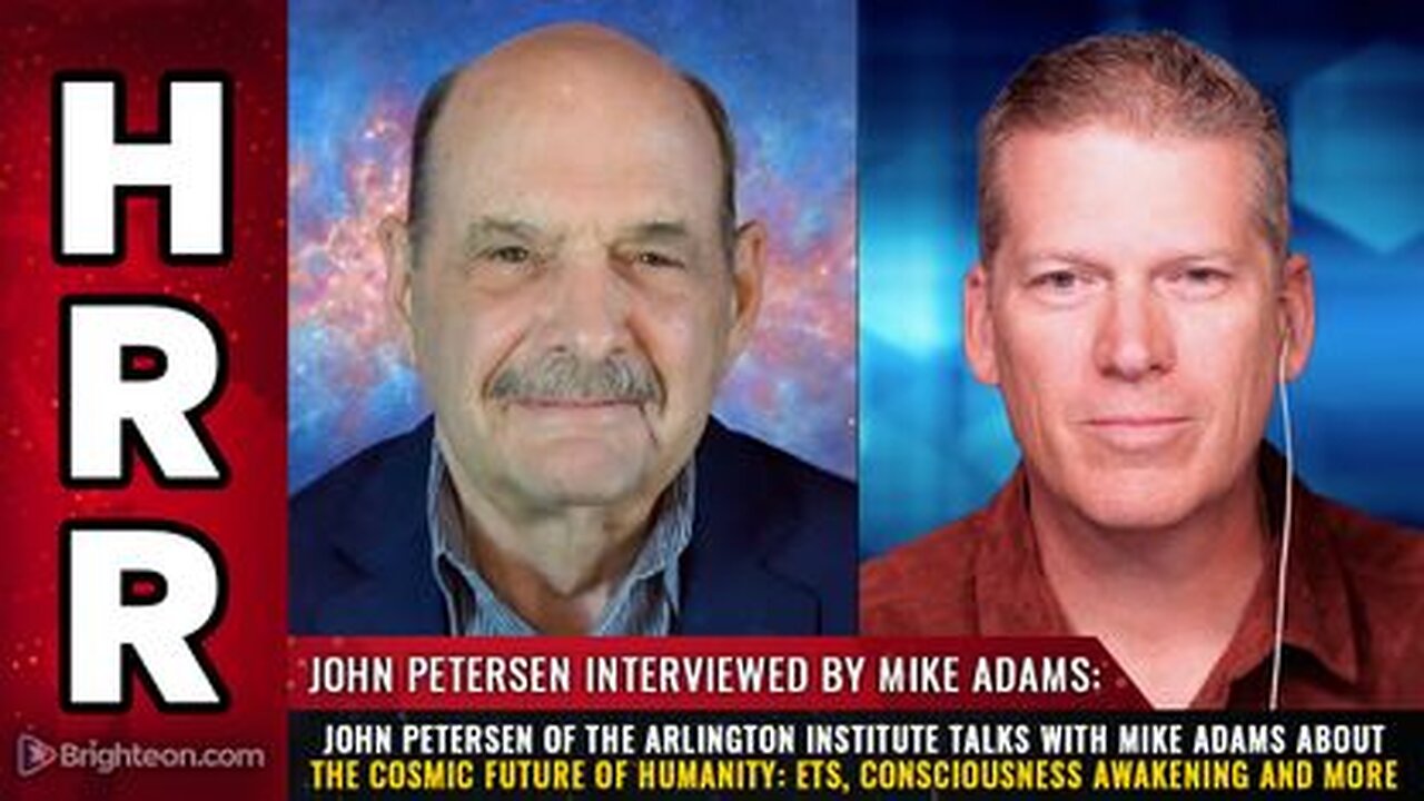 John Petersen of the Arlington Institute - The COSMIC FUTURE of Humanity