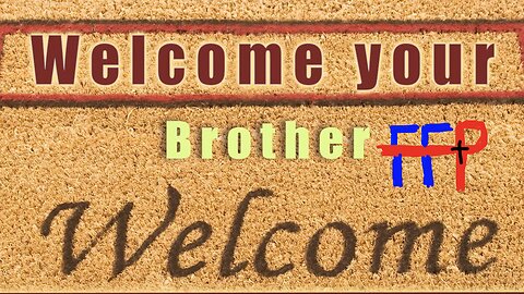 Welcome Your Brother