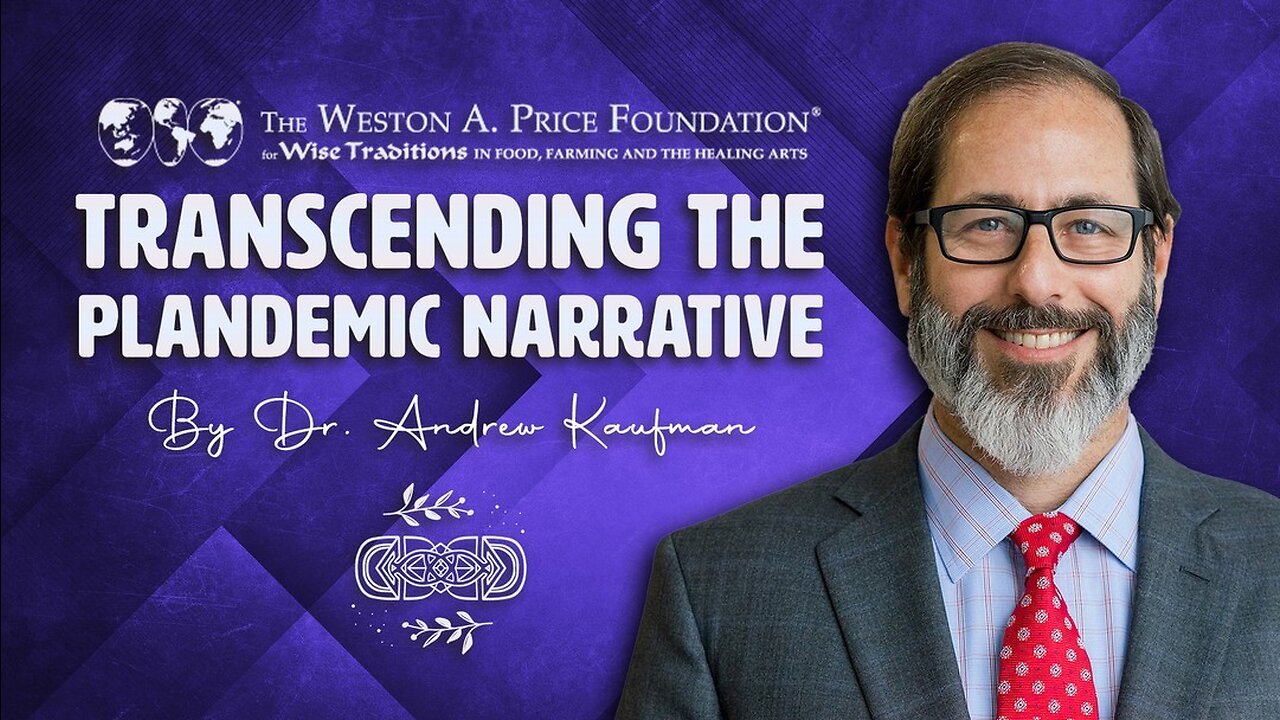 Transcending The Pandemic Narrative - Dr. Andrew Kaufman