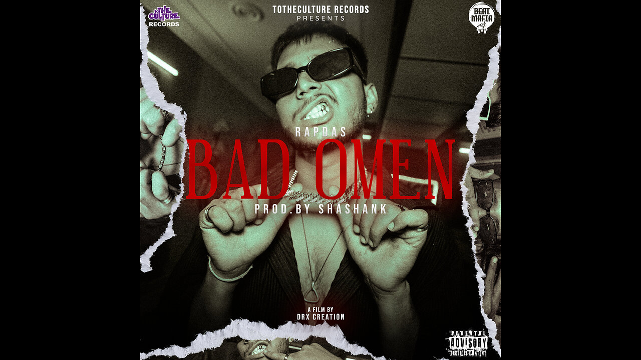 BAD OMEN ft. RAPDAS | prod. SHASHANK presented by @totheculture.records