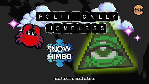 POLITICALLY HOMELESS EARLY BIRD SPECIAL ™