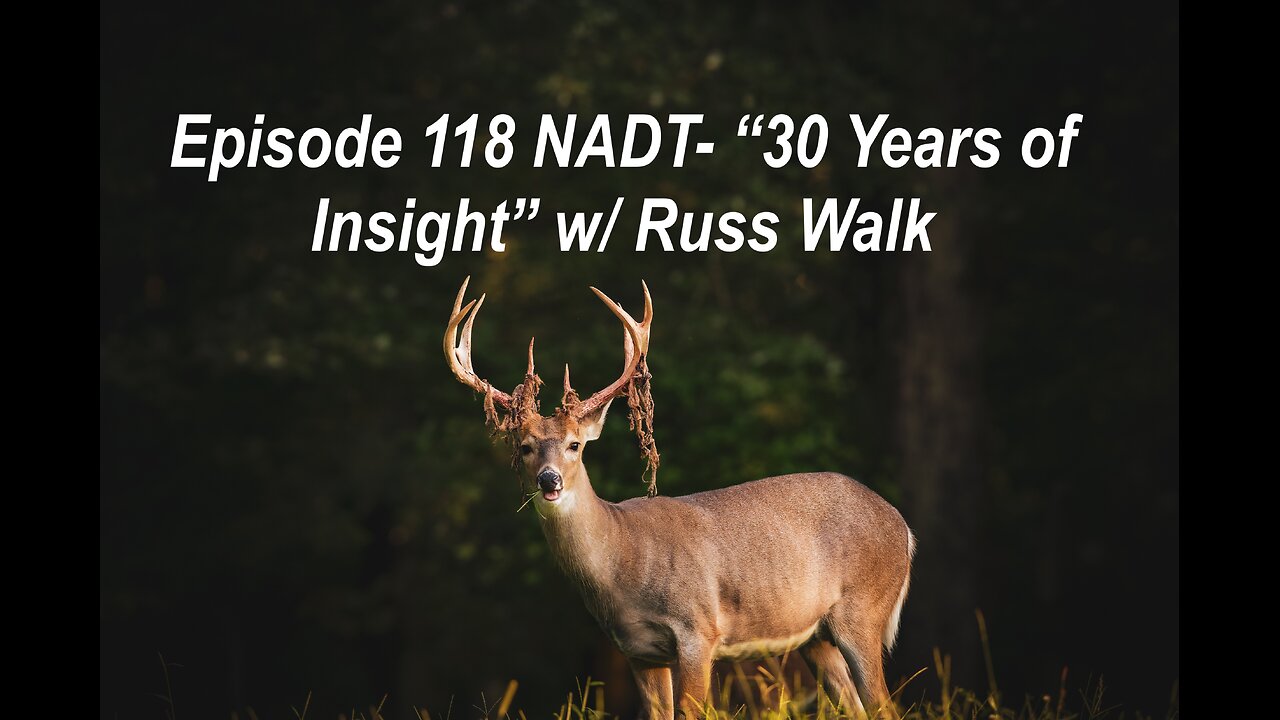 Episode 118 NADT- "30 Years of Insight" with Russ Walk