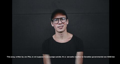 Jon Pike - "Kill yourself" - song "supported by the Canadian government" (music video)