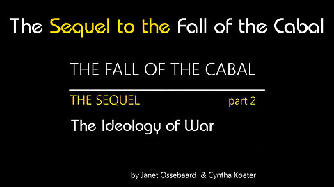 The Sequel to the Fall of the Cabal - Part 2, The Ideology of War 💣💥⚔️