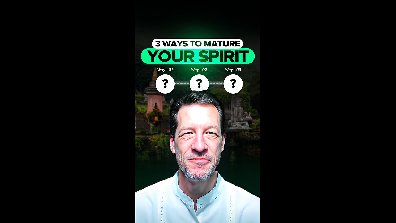 3 Ways to Mature Your Spirit ✨ #richardlhaight #spirituality #meditation