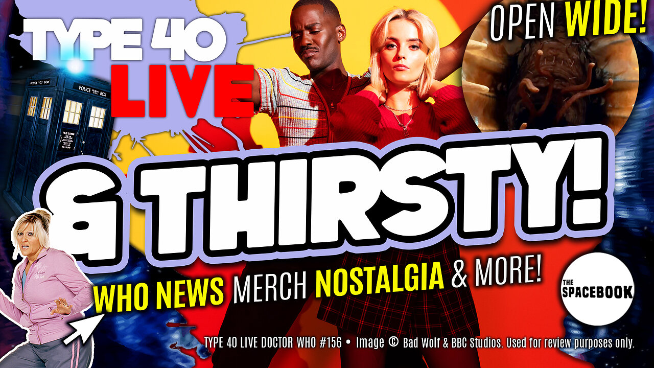 DOCTOR WHO - Type 40 LIVE & THIRSTY! - Dot and Bubble | Ratings | Merch & MORE!! **BRAND NEW!!**