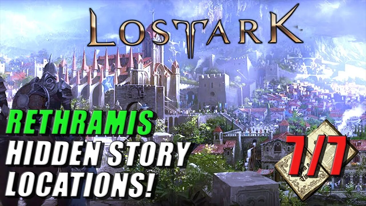 LOST ARK - RETHRAMIS HIDDEN STORY LOCATIONS! | ADVENTURE TOME