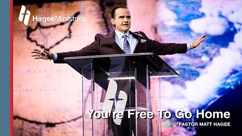 Matt Hagee - "You're Free To Go Home"